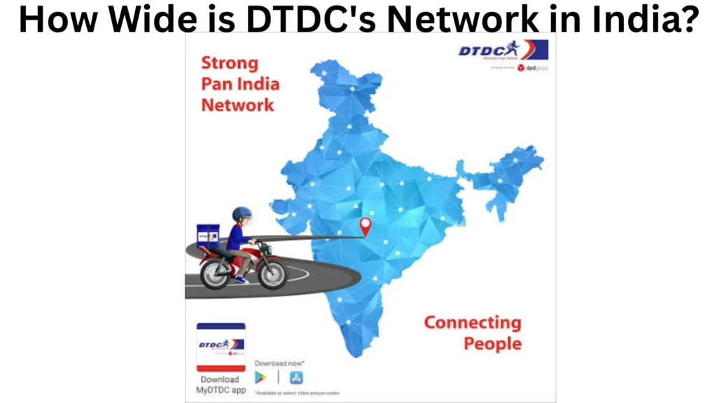 How Wide is DTDC's Network in India