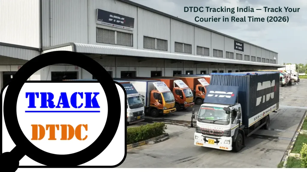 What is DTDC and how tracking work What is DTDC and how tracking work